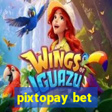 pixtopay bet